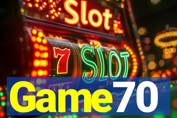Game70