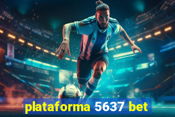 plataforma 5637 bet