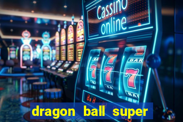 dragon ball super todos episodios dublado