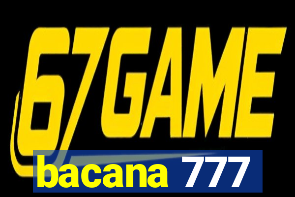 bacana 777