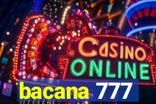 bacana 777