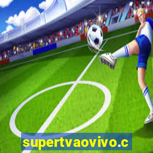 supertvaovivo.com