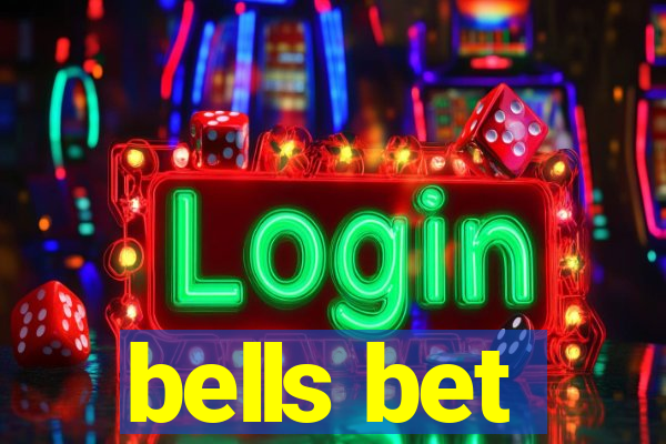 bells bet