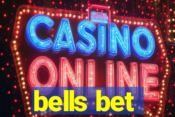 bells bet