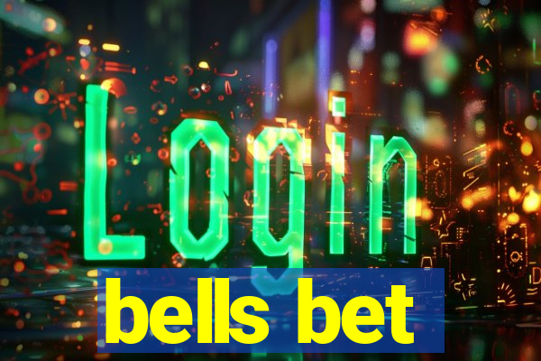 bells bet