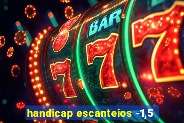 handicap escanteios -1,5