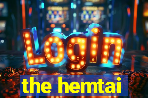the hemtai