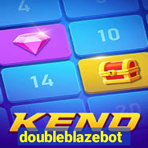 doubleblazebot