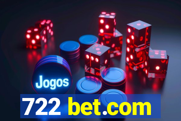 722 bet.com