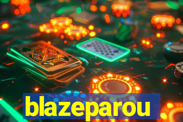 blazeparou