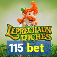 115 bet