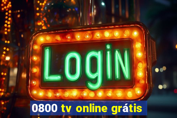 0800 tv online grátis