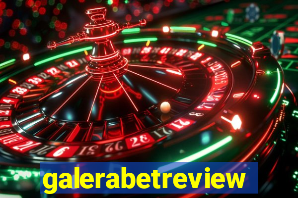 galerabetreview