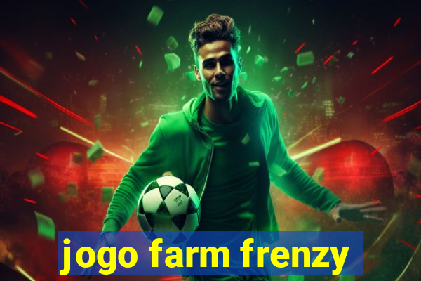 jogo farm frenzy