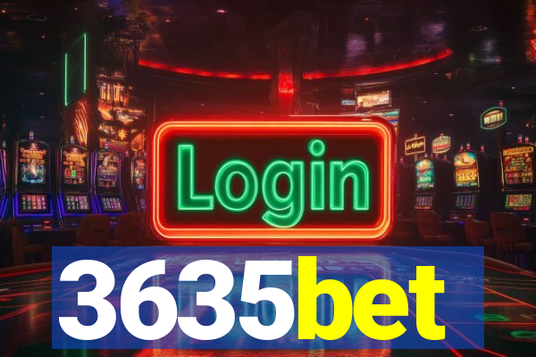 3635bet