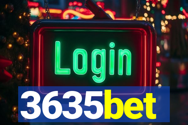 3635bet