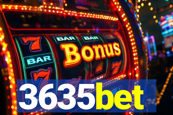3635bet