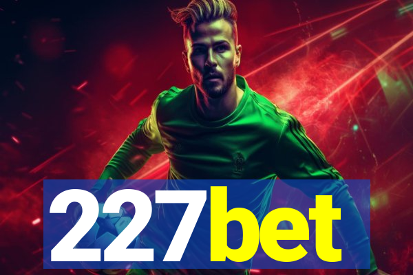 227bet