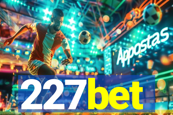 227bet
