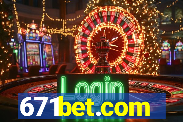671bet.com