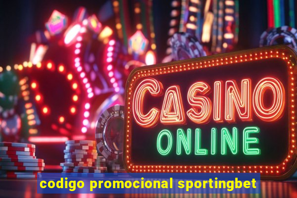 codigo promocional sportingbet