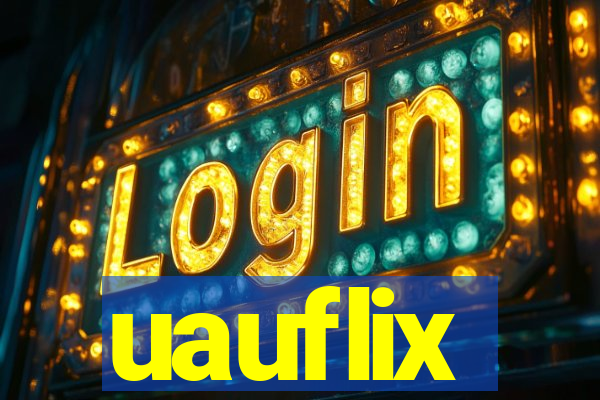 uauflix