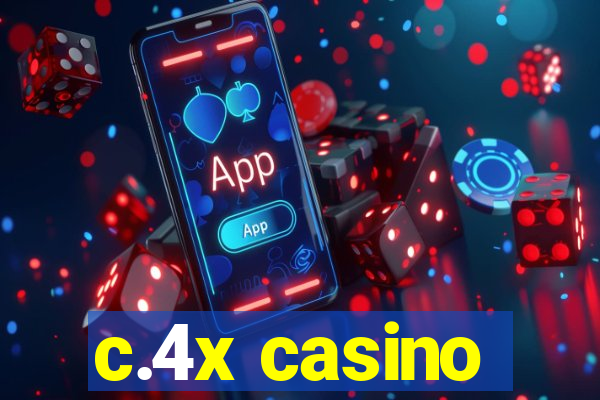 c.4x casino