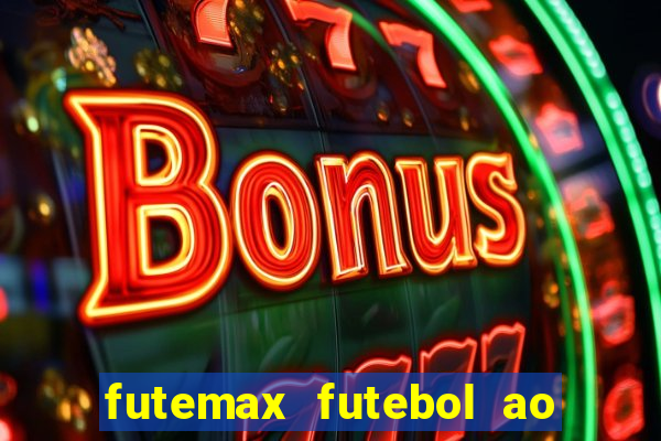 futemax futebol ao vivo 4.0 apk