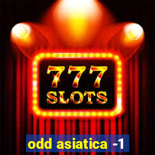 odd asiatica -1