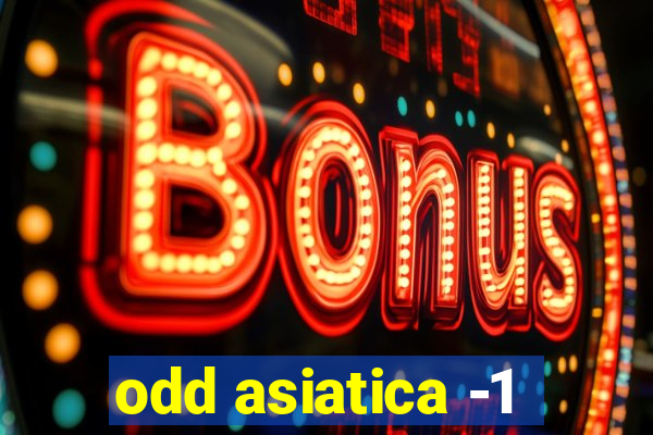 odd asiatica -1