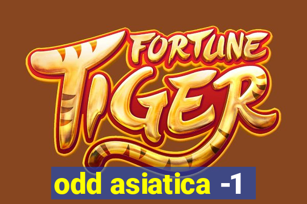 odd asiatica -1