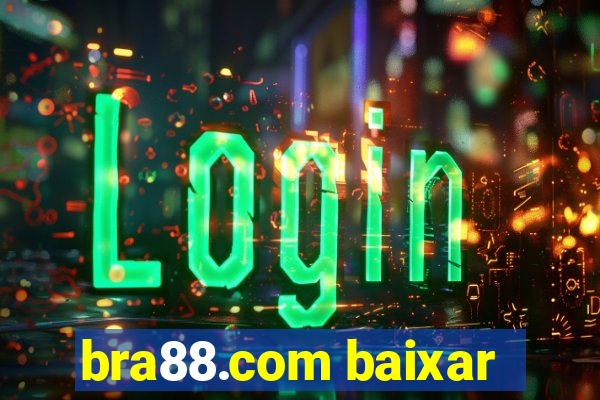 bra88.com baixar