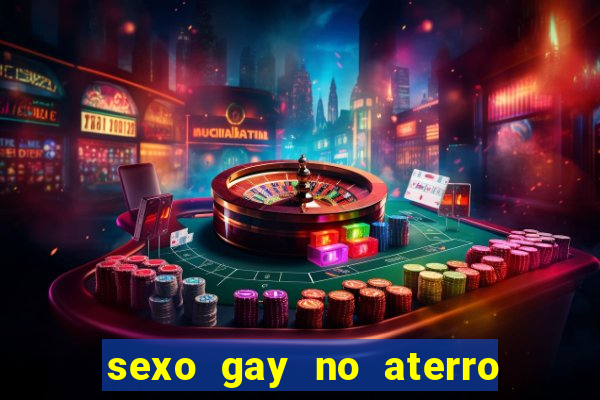 sexo gay no aterro do flamengo