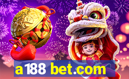 a188 bet.com