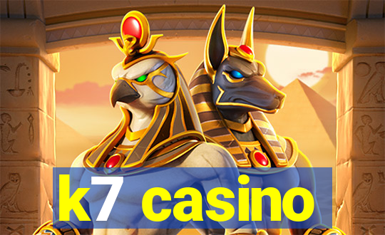 k7 casino