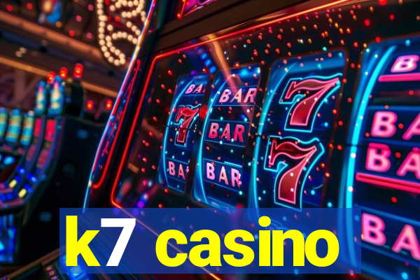 k7 casino