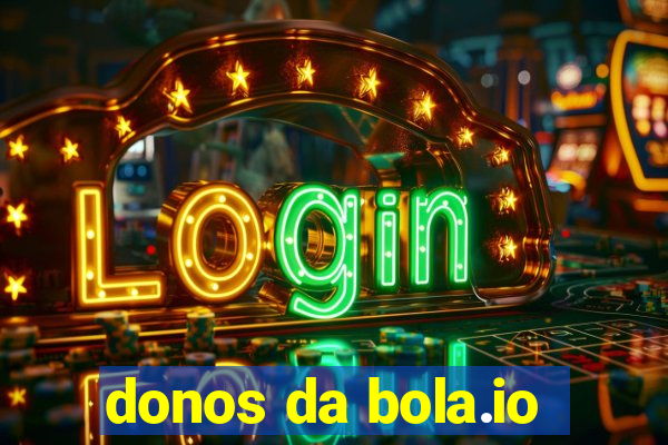 donos da bola.io