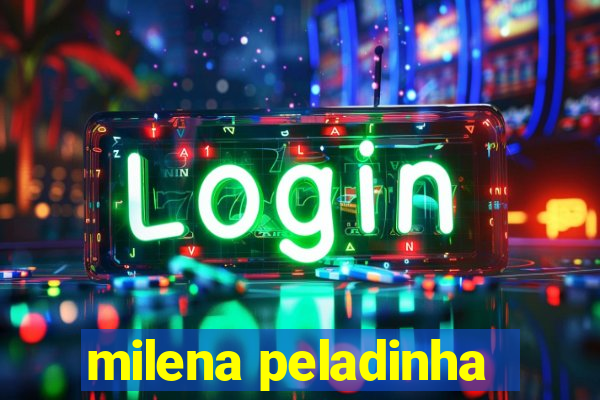 milena peladinha