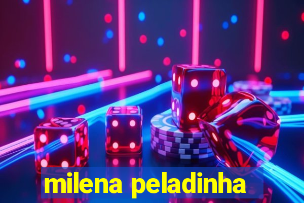 milena peladinha