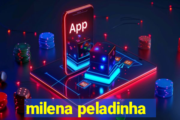milena peladinha