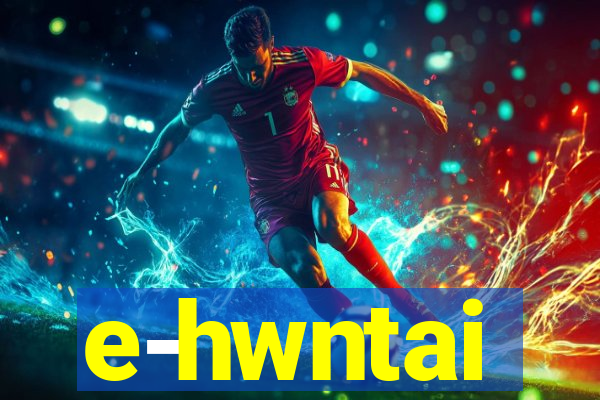 e-hwntai