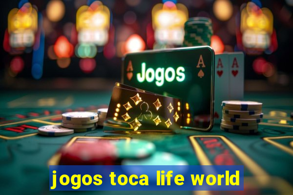 jogos toca life world