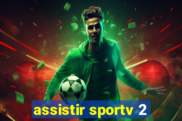 assistir sportv 2
