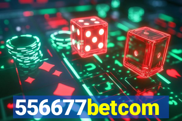 556677betcom