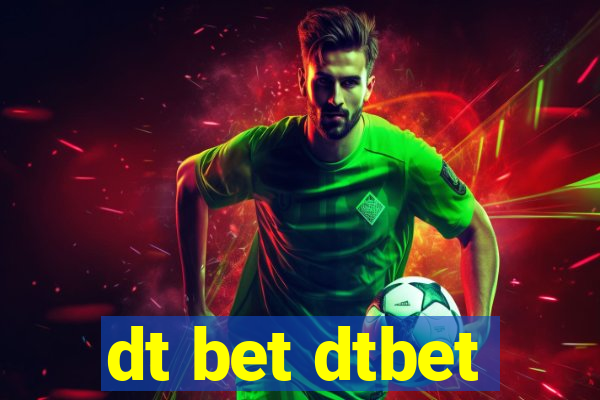 dt bet dtbet