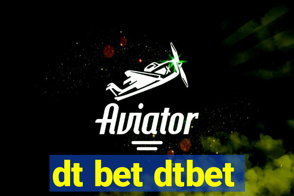 dt bet dtbet
