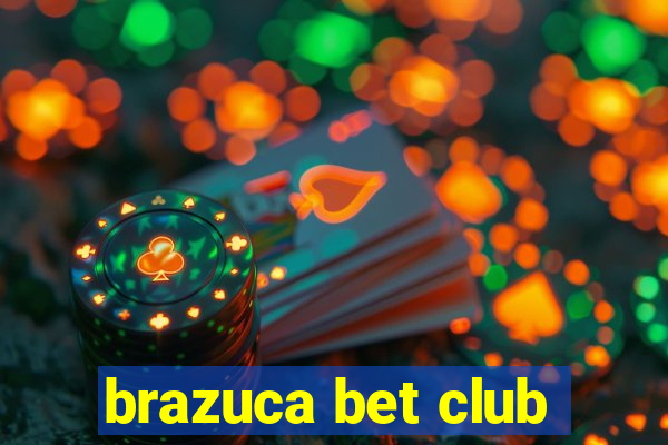 brazuca bet club