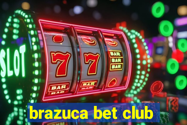 brazuca bet club