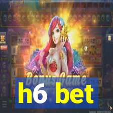 h6 bet