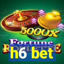 h6 bet